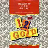 Let Me Go / Play To Win - 12 inch Gold